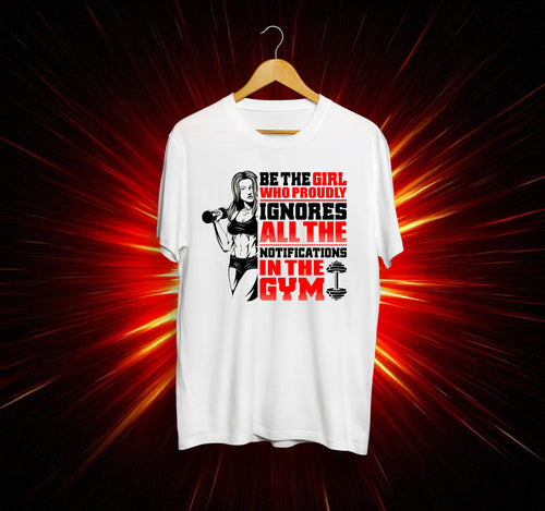 Унисекс Тениска - Be The Girl Who Proudly Ignores All the Notifications