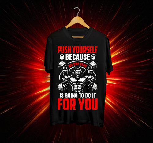 Унисекс Тениска - Push Yourself